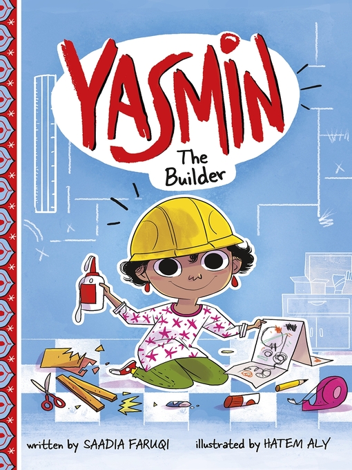 Title details for Yasmin the Builder by Saadia Faruqi - Wait list